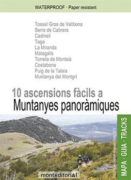 10 ASCENSIONS FÀCILS A MUNTANYES PANORÀMIQUES [1:15.000] [1:20.000] -MONT EDITORIAL