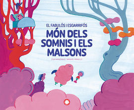 FABULÓS I ESGARRIFÓS MÓN DELS SOMNIS I ELS MALSONS, EL