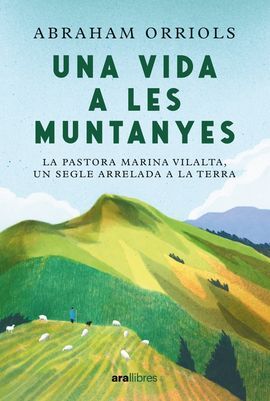 UNA VIDA A LES MUNTANYES