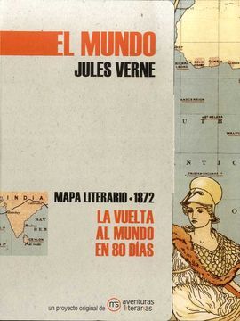 MUNDO, EL .VUELTA AL MUNDO EN 80 DIAS, LA -[MAPA] -AVENTURAS LITERARIAS