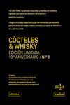 COCTELES & WHISKY. EDICIÓN LIMITADA 10º ANIVERSARIO N° 3