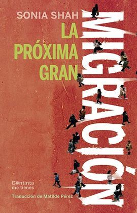 PRÓXIMA GRAN MIGRACIÓN, LA