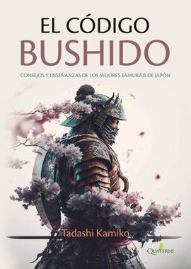CODIGO BUSHIDO, EL