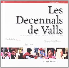 DECENNALS DE VALLS, LES -AROLA