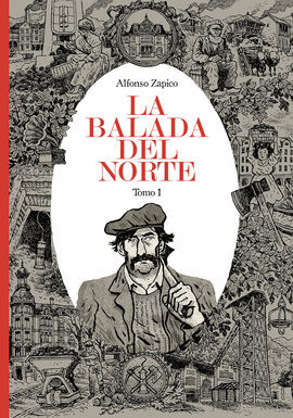 BALADA DEL NORTE, LA. TOMO 1