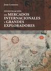 INVESTIGACION DE MERCADOS INTERNACIONALES Y GRANDES EXPLORADORES