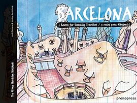 BARCELONA. 5 ROUTES FOR SKETCHING TRAVELLERS