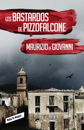 BASTARDOS DE PIZZOFALCONE, LOS