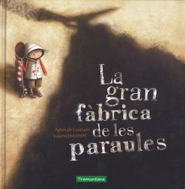 GRAN FÀBRICA DE LES PARAULES, LA