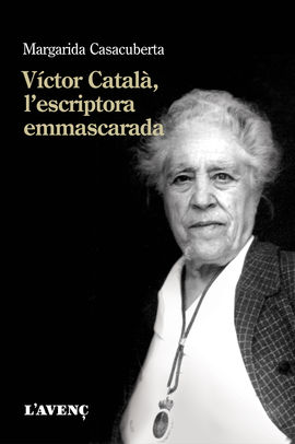 VICTOR CATALA, L'ESCRIPTORA EMMASCARADA