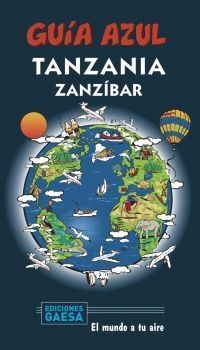TANZANIA Y ZANZIBAR -GUIA AZUL