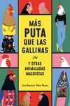 MÁS PUTA QUE LAS GALLINAS