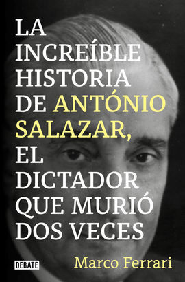 INCREIBLE HISTORIA DE ANTONIO SALAZAR, E