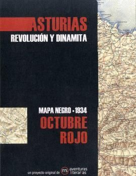 ASTURIAS. REVOLUCIÓN Y DINAMITA