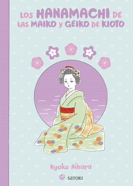 HANAMACHI DE LAS MAIKO Y GEIKO DE KIOTO, LOS