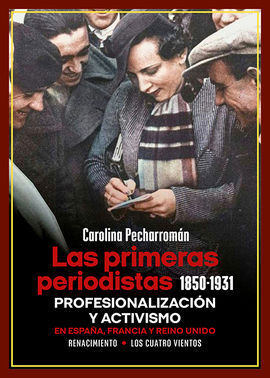 PRIMERAS PERIODISTAS. LAS (1850-1931)