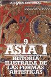 9. HISTORIA ILUSTRADA DE LAS FORMAS ARTISTICAS. ASIA I