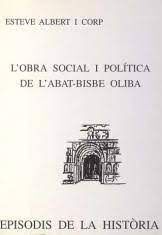 79 OBRA SOCIAL I POLITICA DE L'ABAT-BISBE OLIBA. EPISODIS DE LA