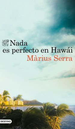 NADA ES PERFECTO EN HAWAI