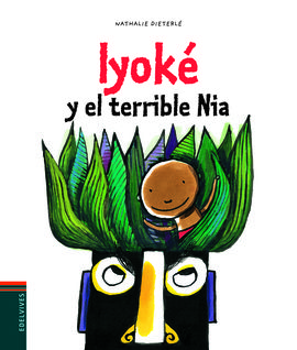 IYOKE Y EL TERRIBLE NIA