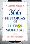 366 HISTORIAS DEL FUTBOL MUNDIAL QUE DEBERIAS SABE