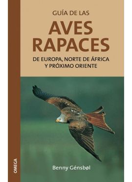 GUIA DE LAS AVES RAPACES DE EUROPA,N.AFRICA