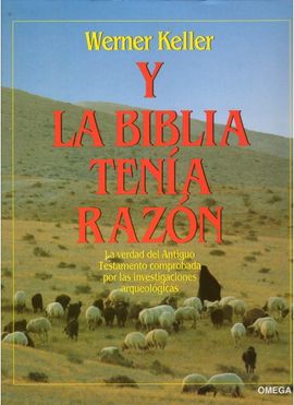 Y LA BIBLIA TENIA RAZON