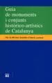 GUIA DE MONUMENTS I CONJUNTS HISTORICO-ARTISTICS DE CATALUNYA