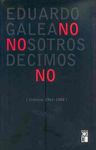 NOSOTROS DECIMOS NO (CRONICAS 1963/1988)