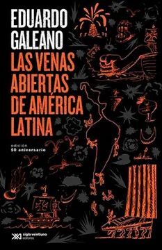 VENAS ABIERTAS DE AMERICA LATINA, LAS