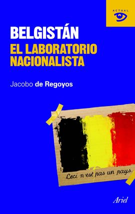 BELGISTÁN. EL LABORATORIO NACIONALISTA