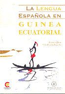 LENGUA ESPAÑOLA EN GUINEA ECUATORIAL, LA (LIBRO + CD)