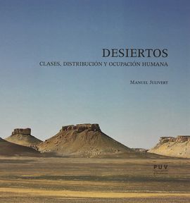 DESIERTOS. CLASES, DISTRIBUCIÓN Y OCUPACIÓN HUMANA