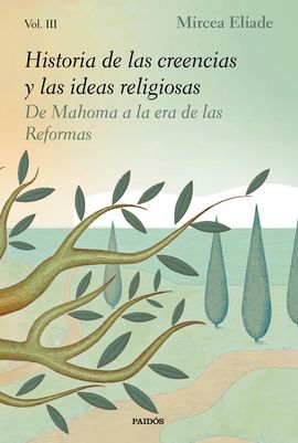 III. HISTORIA DE LAS CREENCIAS Y LAS IDEAS RELIGIOSAS