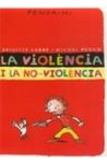 VIOLENCIA I LA NO-VIOLENCIA, LA