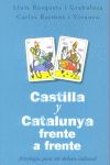 CASTILLA Y CATALUNYA FRENTE A FRENTE
