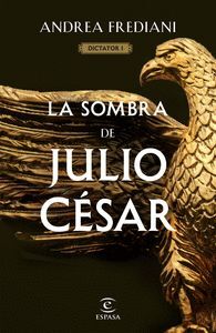 SOMBRA DE JULIO CESAR, LA (SERIE DICTATOR 1)