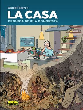 CASA, LA. CRÓNICA DE UNA CONQUISTA