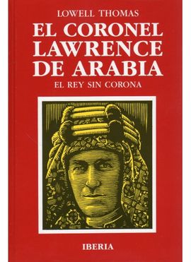 CORONEL LAWRENCE DE ARABIA