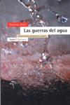 GUERRAS DEL AGUA, LAS