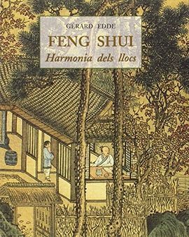 FENG SHUI. HARMONIA DELS LLOCS