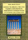 ESPAÑA Y EL LIBANO,1788-1910.VIAJEROS,DIPLOMATICOS,PEREGRINOS E