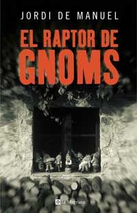 RAPTOR DE GNOMS, EL