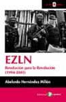 EZLN. REVOLUCION PARA LA REVOLUCION (1994-2005)
