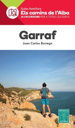 GARRAF. ELS CAMINS DE L'ALBA -ALPINA