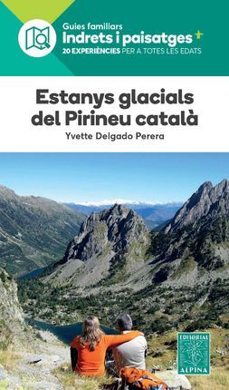 ESTANYS GLACIALS DEL PIRINEU CATALÀ -ALPINA