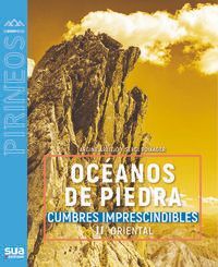 135. OCÉANOS DE PIEDRA -CUMBRES IMPRESCINDIBLES [II] ORIENTAL -SUA