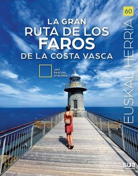 60. LA GRAN RUTA DE LOS FAROS DE LA COSTA VASCA -SUA