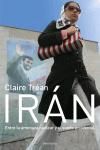 IRAN, ENTRE LA AMENAZA NUCLEAR Y EL SUEÑO OCCIDENTAL