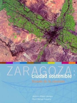 ZARAGOZA: CIUDAD SOSTENIBLE. ESTADO DE LA CUESTION